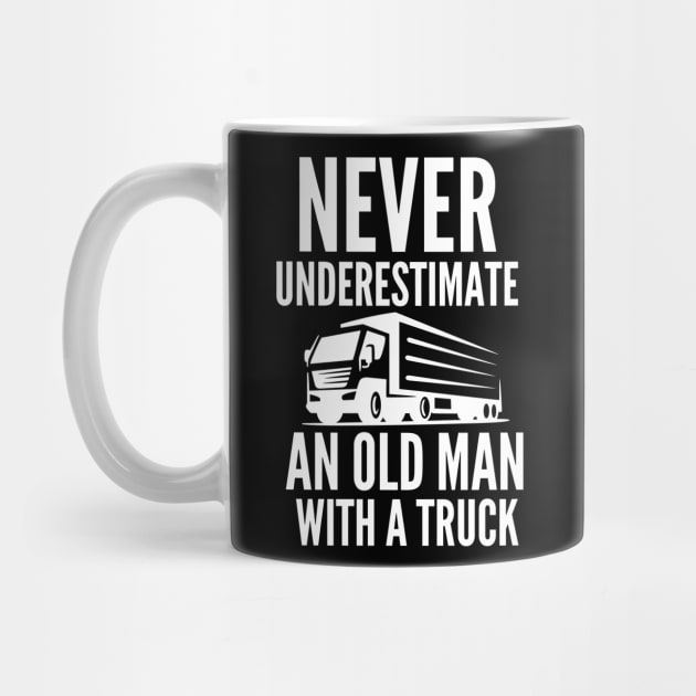 Never underestimate an old man with a truck by mksjr